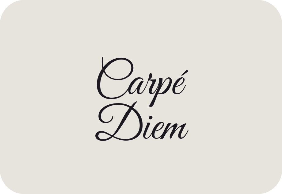 Carpe Diem lettering