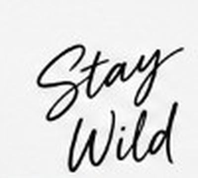 Plain Stay Wild text